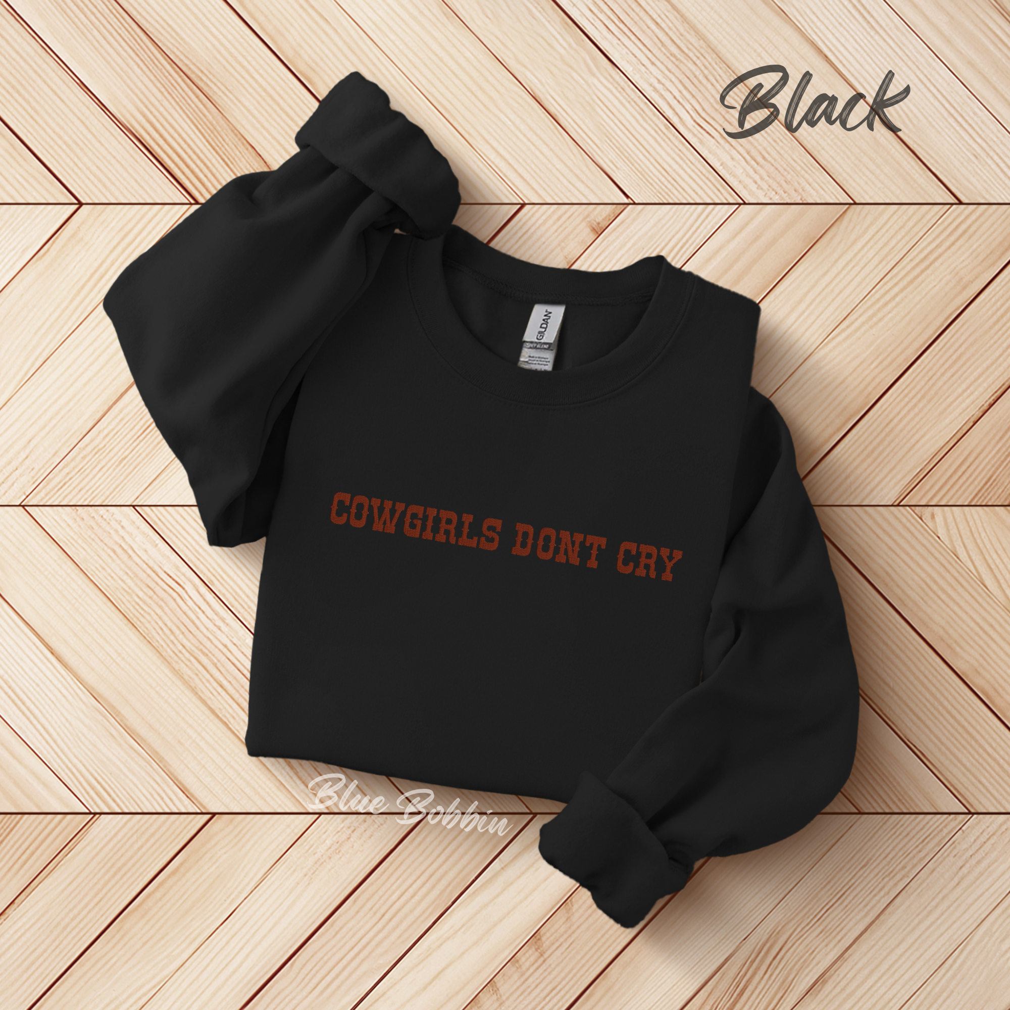 Cowgirls Dont Cry Embroidered Crewneck