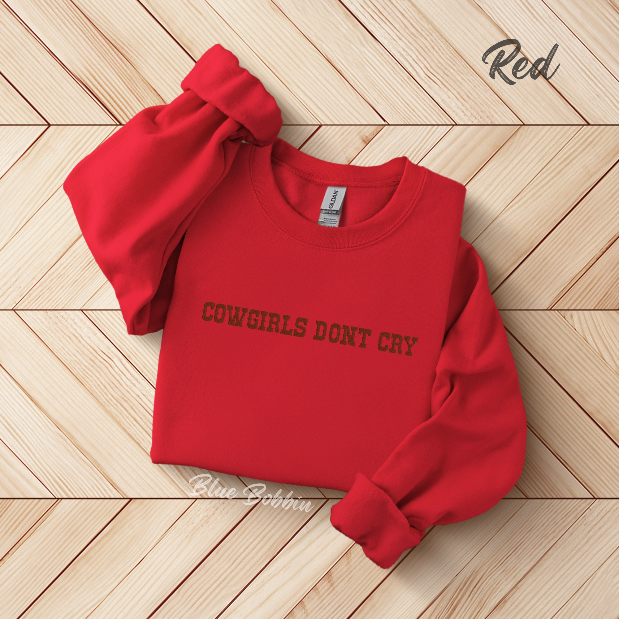 Cowgirls Dont Cry Embroidered Crewneck